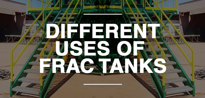 Different Uses Of Frac Tanks